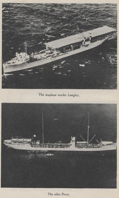 Top: The seaplane tender Langley . Bottom: The oiler Pecos.