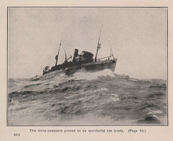 The minesweepers proved to be wonderful sea boats. (Page 10.)