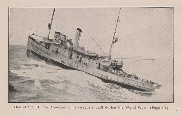 One of the 54 new American minesweepers built during the World War. (Page 10.)