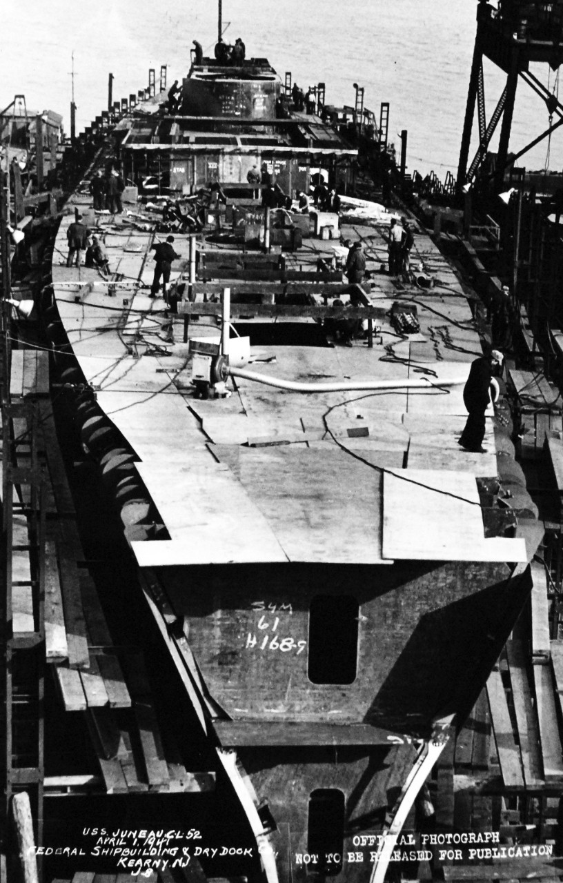 19-LC-28137:  USS Juneau (CL-52),  April 1941.    Light cruiser is  shown under construction at Federal Shipbuilding and Drydock Company, Kearny, New Jersey, April 1, 1941.  U.S. Bureau of Ships Photograph, now in the collections of the National Archives.  (2015/02/18). 