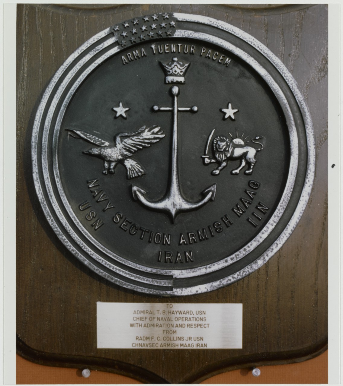 Insignia: Navy Section Armish Maag Iran Plaque presented to Admiral Thomas B. Hayward by Rear Admiral F.C. Collins Jr.