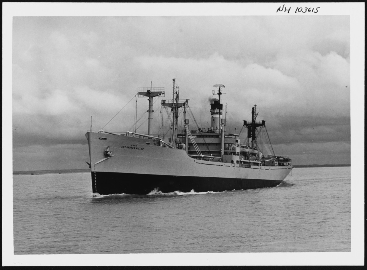 Photo #: NH 103615  USNS Sgt. Andrew Miller