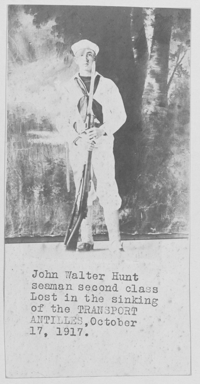 Hunt John Walter. Seaman 2d class, lost in the sinking of the Transport ANTILLES