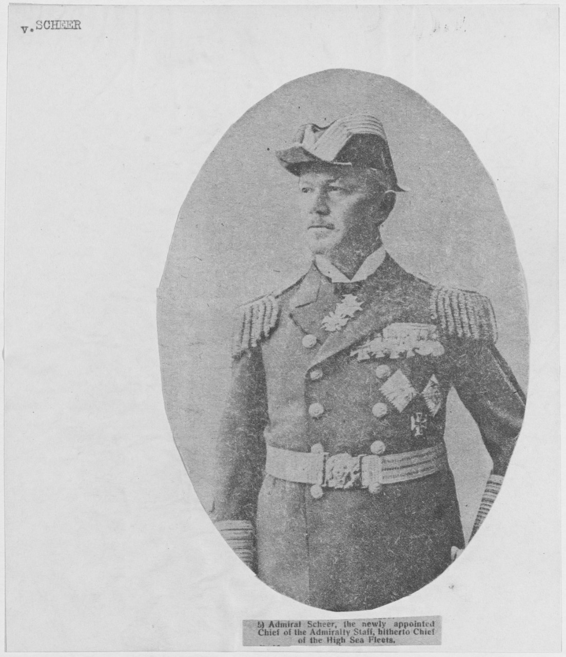 Admiral Scheer, the newly appointed Chief of the Admiralty Staff