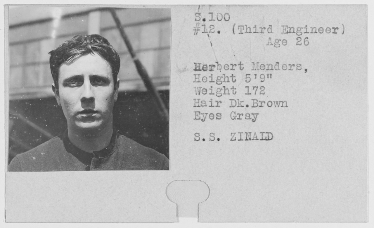 Herbert Menders, age 26, Third Engineer of the British S.S. ZINALD torpedoed by enemy submarine August 17, 1918