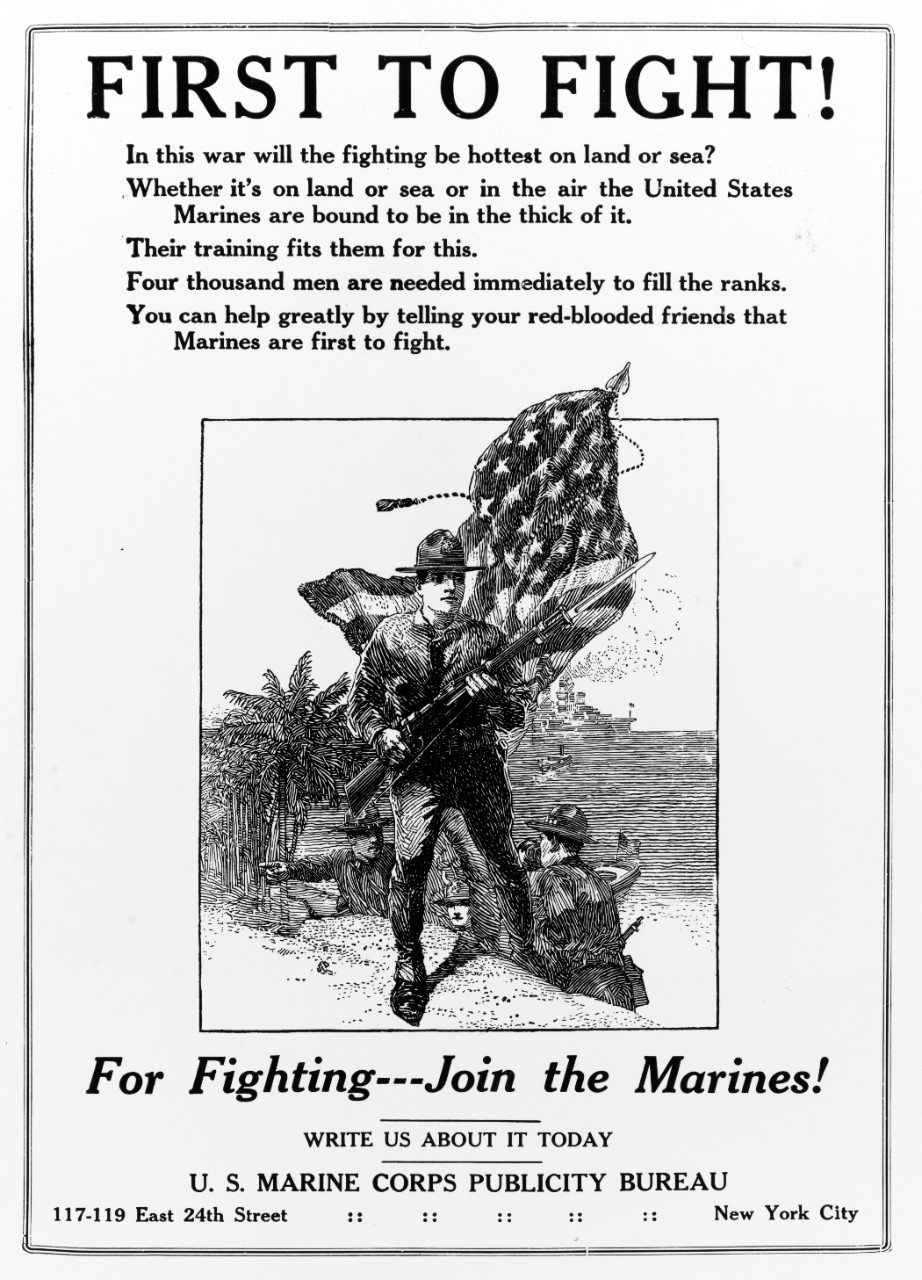 "First to Fight!" U.S. Marine Corps Recruiting Advertisement, May 1917.